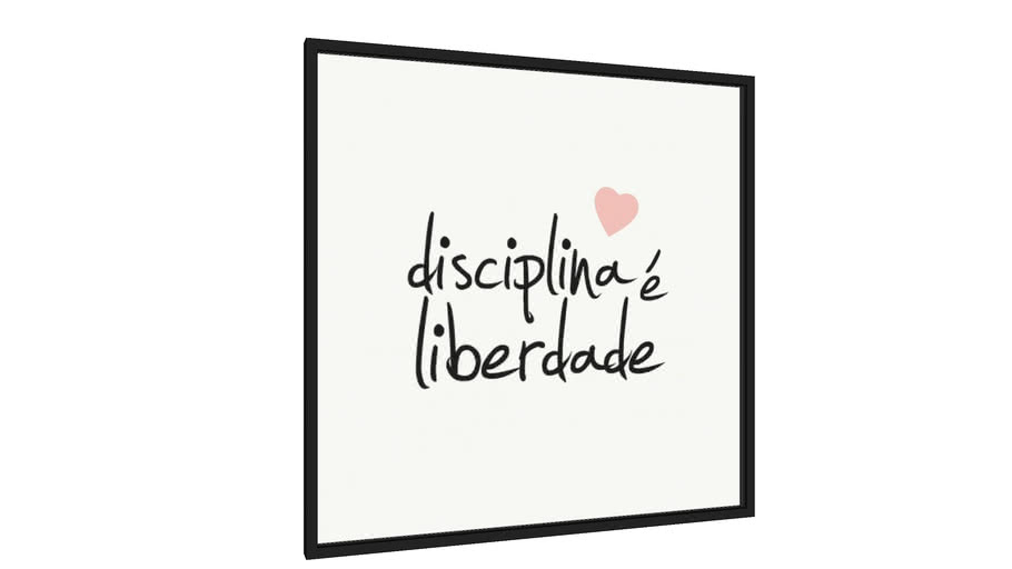 Quadro Disciplina é Liberdade Coração formato quadrado - Galeria9, por JulioJodas