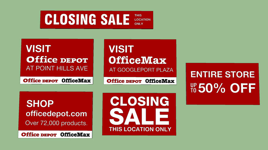 Office Depot/OfficeMax Closing Signs 3D Warehouse