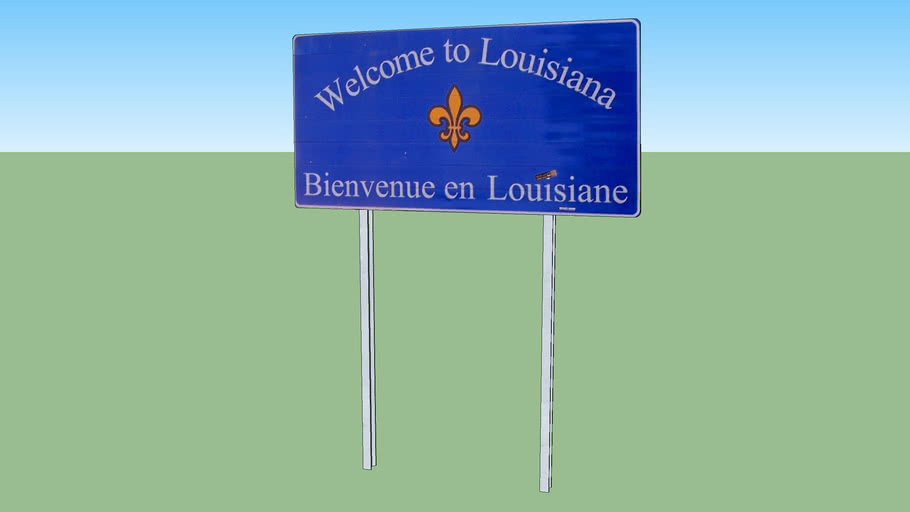 to Louisiana Bienvenue en Louisiane sign (signage) 3D Warehouse