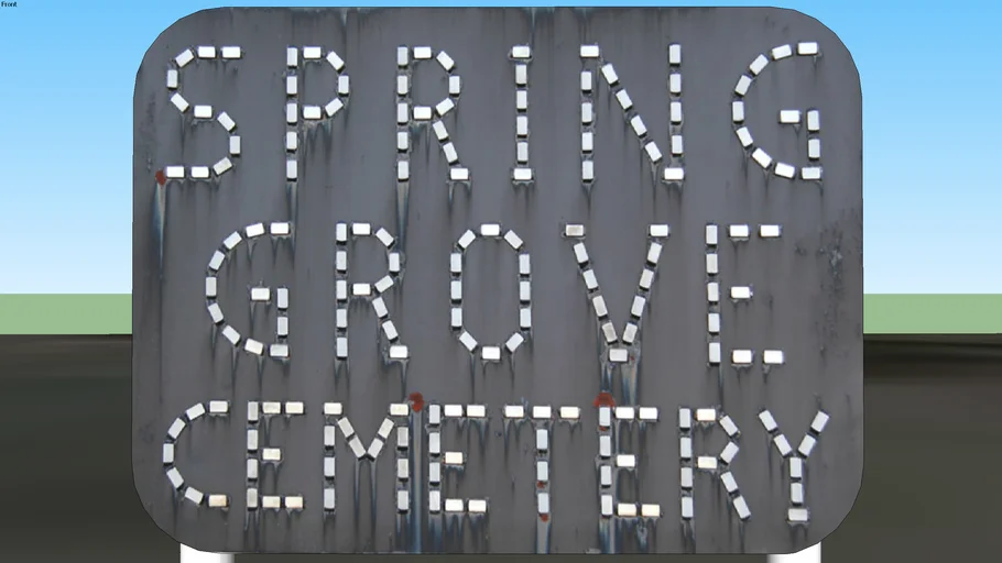 Spring Grove Cemetery Sign | 3D Warehouse