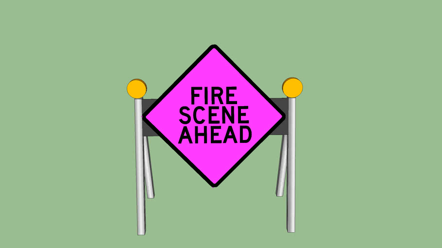 Fire Scene Ahead Emergency Sign | 3D Warehouse