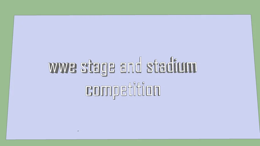 wwe stage and stadium competition (read description box for details)