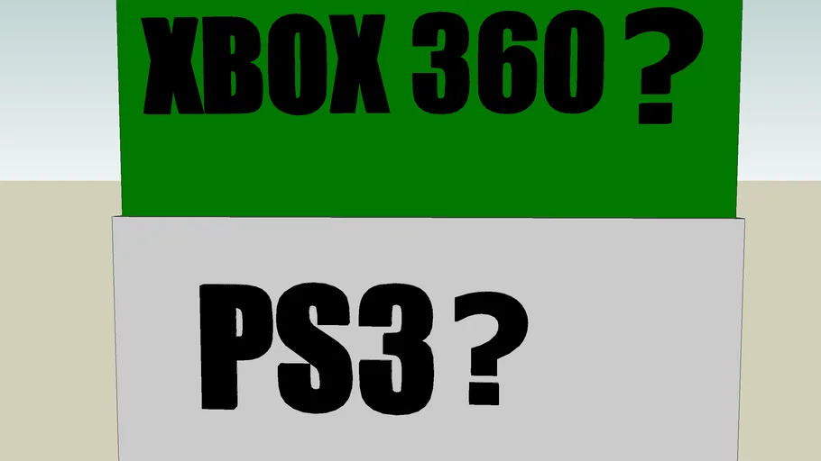 PS3 XBOX 360? GO PS3 XBOX 360 IS HORRIBLE