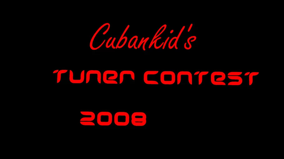 Cubankid's Tuner Contest 2008