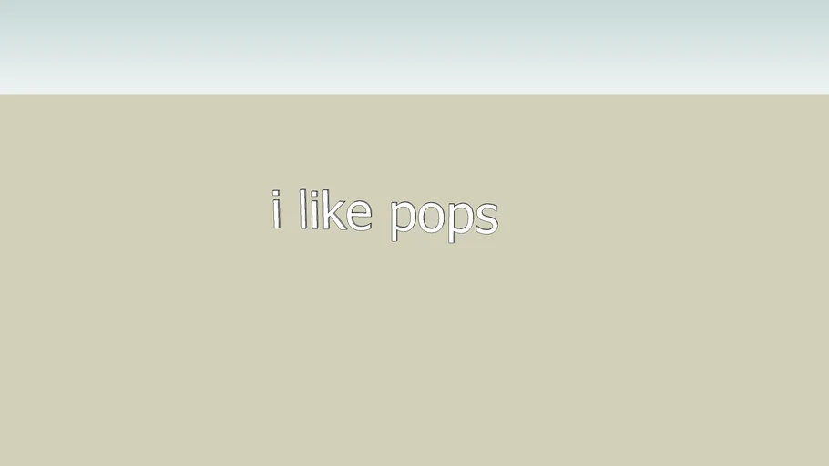 I like pops