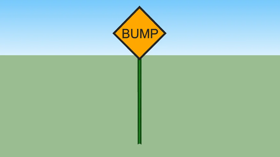 ‘BUMP’ sign | 3D Warehouse