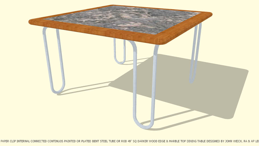 DINING TABLE PAPER CLIP 49"SQ MARBLE TOP DESIGNED BY JOHN A WEICK RA