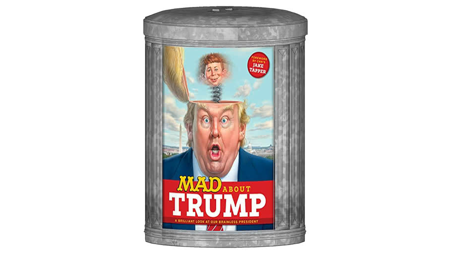 MAD About Trump: A Brilliant Look At Our